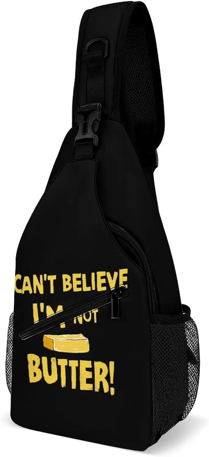 I Can't Believe I'm Not Butter! Chest Bag for Men Backpack Crossbody Sling Bags Travel Daypack for Outdoors Hiking